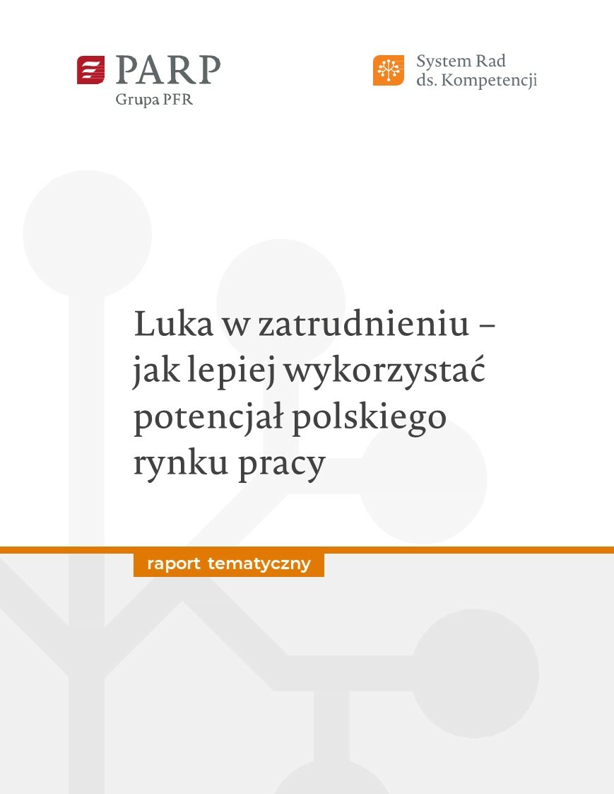 Luka w zatrudnieniu - jak lepiej wykorzystać potencjał polskiego rynku pracy