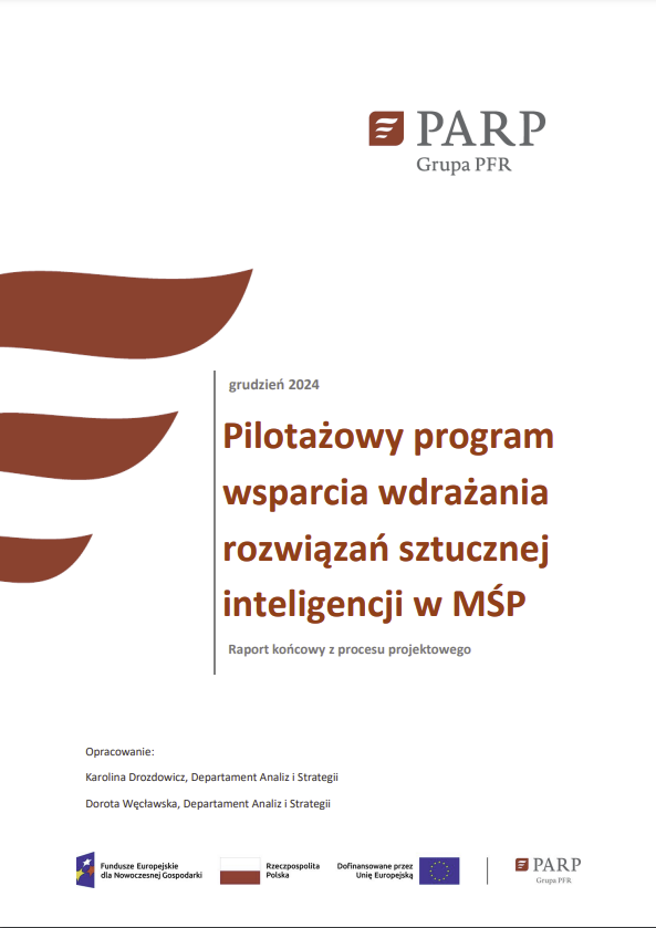 Raport końcowy z procesu projektowego pn. Pilotażowy program wsparcia wdrażania rozwiązań sztucznej inteligencji w MŚP